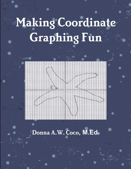 Knjiga Making Coordinate Graphing Fun Donna Coco