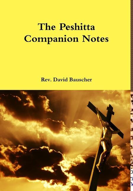 Book Peshitta Companion Notes Rev. David Bauscher