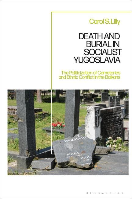 Książka Death and Burial in Socialist Yugoslavia 