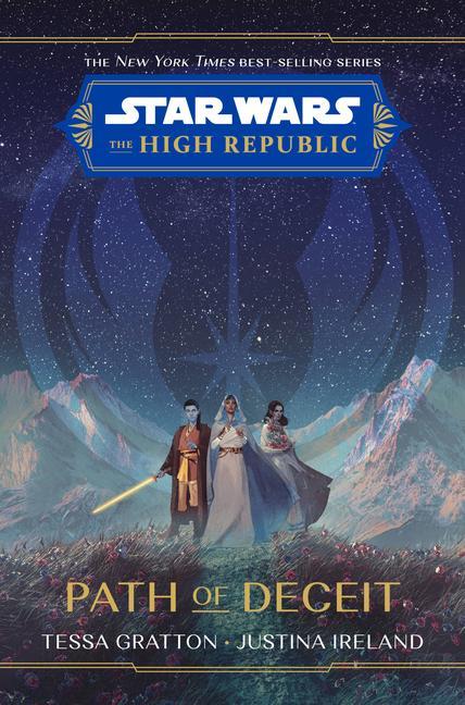 Könyv Star Wars The High Republic: Path Of Deceit Justina Ireland