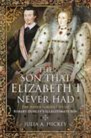 Kniha Son that Elizabeth I Never Had A