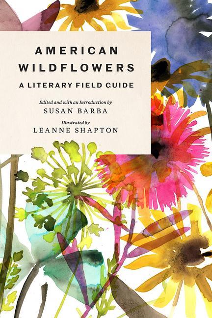 Kniha American Wildflowers: A Literary Field Guide Leanne Shapton