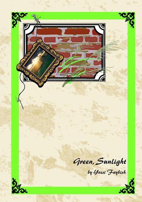 Knjiga Green, Sunlight Yossi Faybish