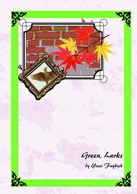 Knjiga Green, Larks Yossi Faybish