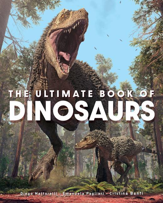 Kniha The Ultimate Book of Dinosaurs Emanuela Pagliari