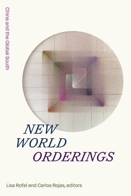 Kniha New World Orderings Carlos Rojas