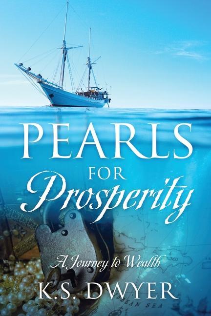 Kniha Pearls for Prosperity K S Dwyer