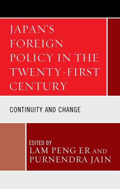 Kniha Japan's Foreign Policy in the Twenty-First Century Lam Peng Er