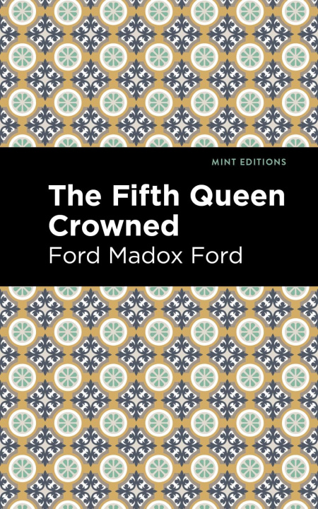 Kniha Fifth Queen Crowned Mint Editions
