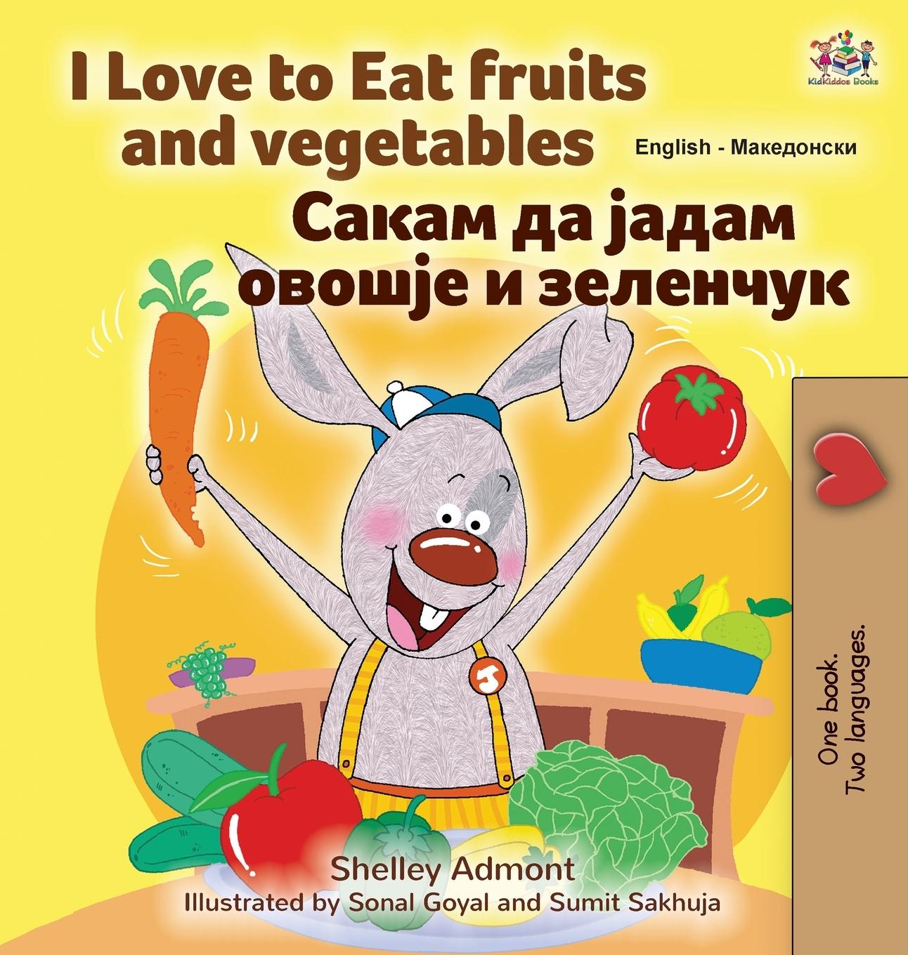 Carte I Love to Eat Fruits and Vegetables (English Macedonian Bilingual Children's Book) Kidkiddos Books