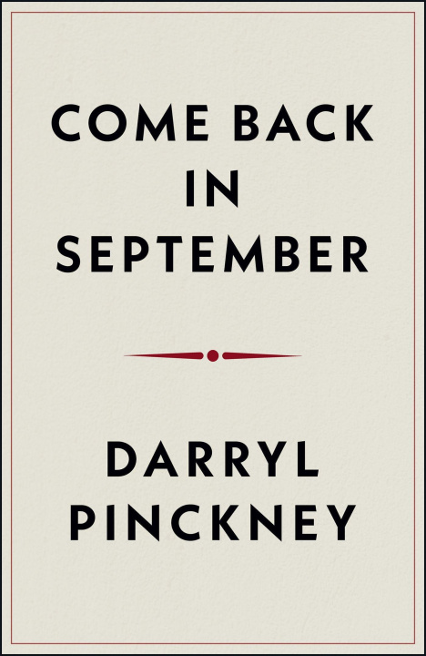 Książka Come Back in September Darryl Pinckney