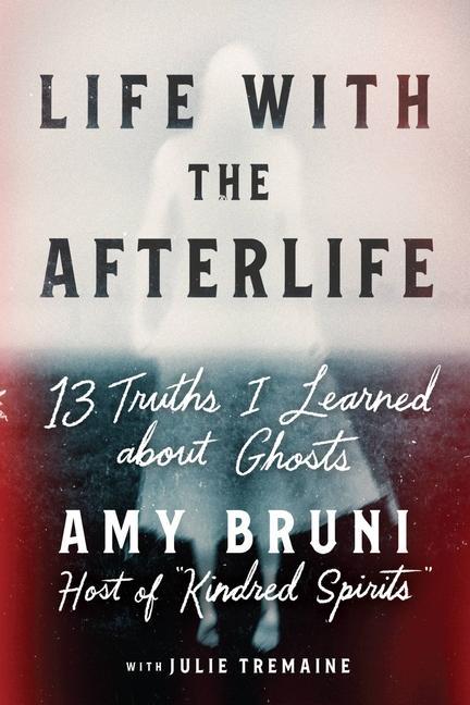 Kniha Life with the Afterlife Julie Tremaine
