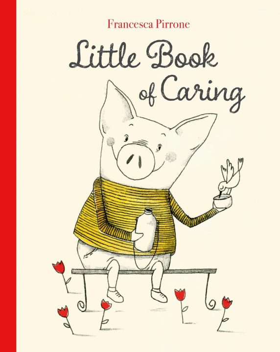 Könyv Little Book of Caring Francesca Pirrone