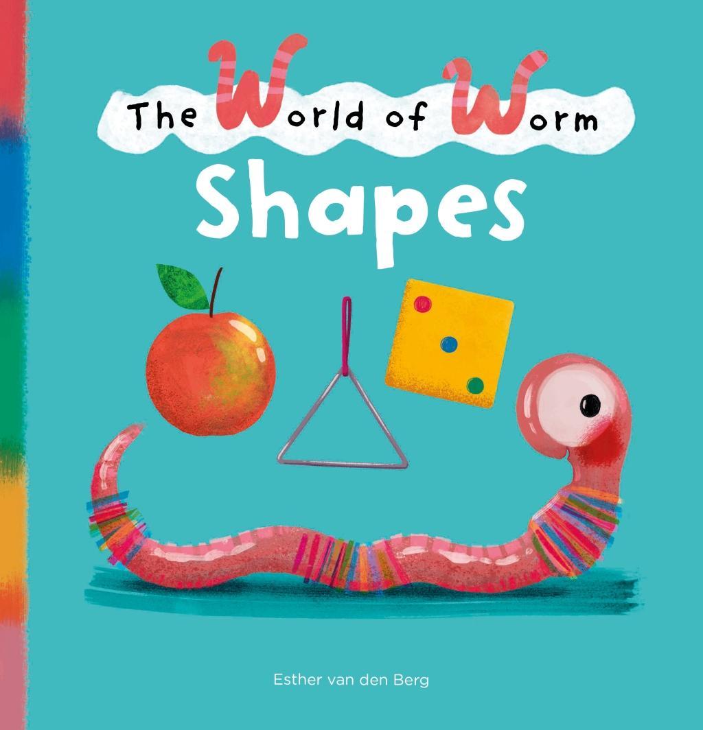 Kniha World of Worm. Shapes Esther van den Berg