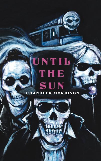 Knjiga Until the Sun Chandler Morrison