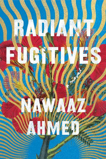 Könyv Radiant Fugitives Ahmed