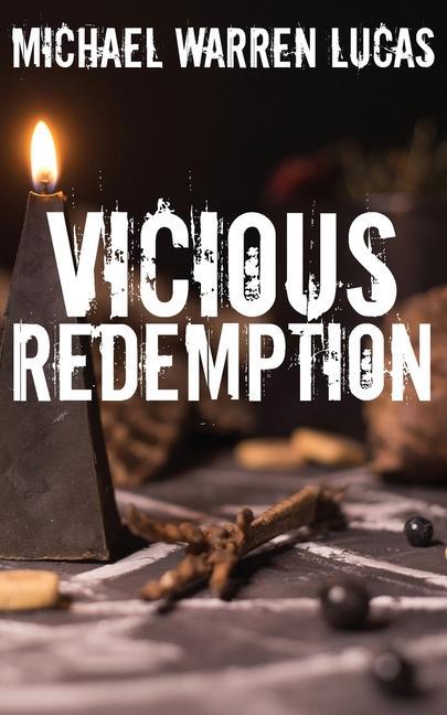 Knjiga Vicious Redemption Michael Warren Lucas