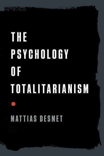 Carte Psychology of Totalitarianism Mattias Desmet