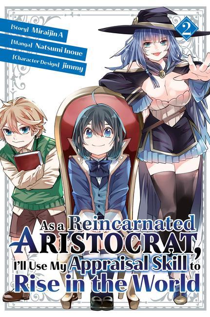 Carte As a Reincarnated Aristocrat, I'll Use My Appraisal Skill to Rise in the World 2  (manga) Jimmy