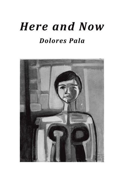 Knjiga Here and Now Dolores Pala