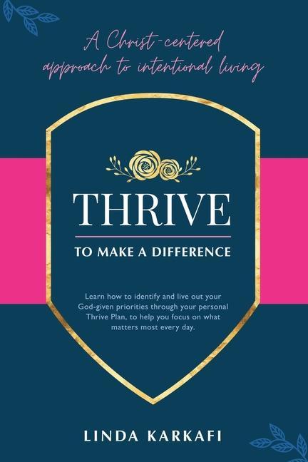 Knjiga Thrive to Make a Difference LINDA KARKAFI