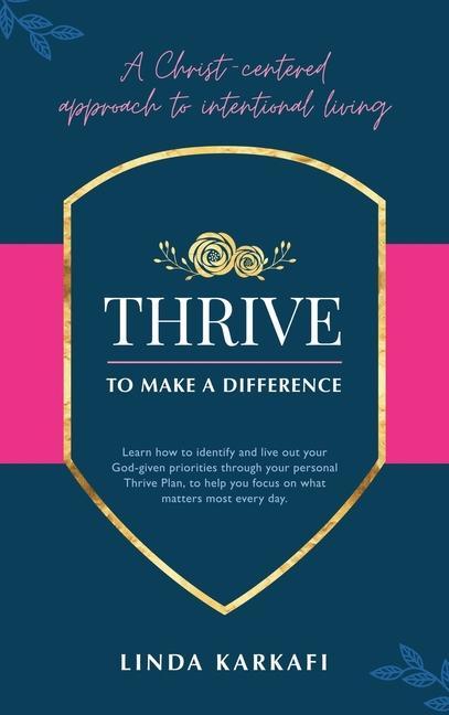 Knjiga Thrive to Make a Difference LINDA KARKAFI