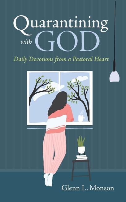 Knjiga Quarantining with God Glenn L. Monson