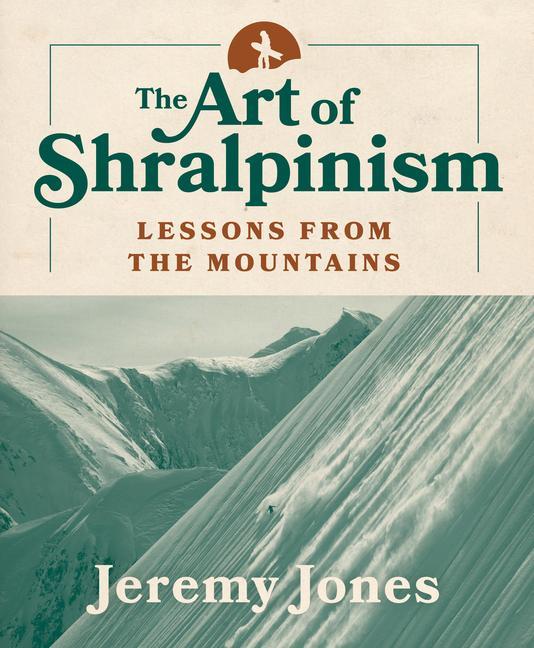 Книга The Art of Shralpinism: Lessons from the Mountains 