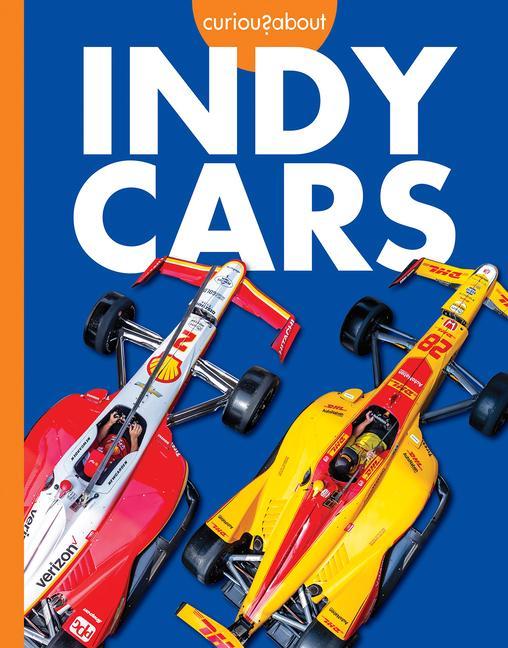 Könyv Curious about Indy Cars 
