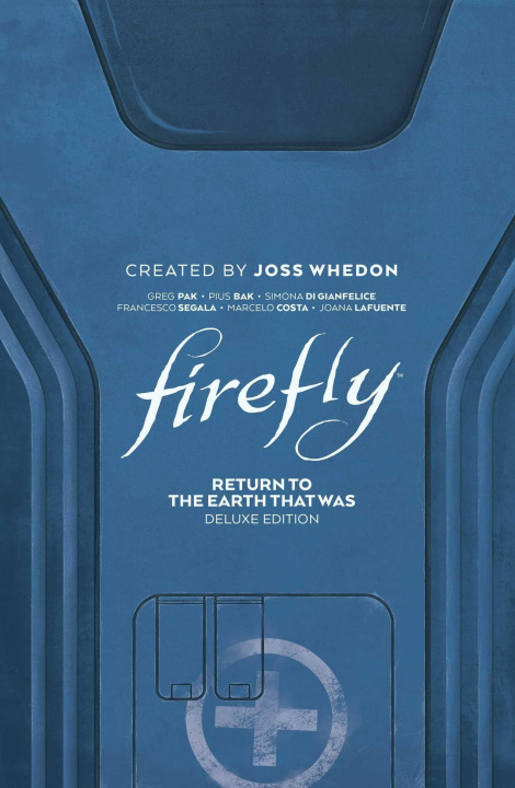 Knjiga Firefly: Return to Earth That Was Deluxe Edition 