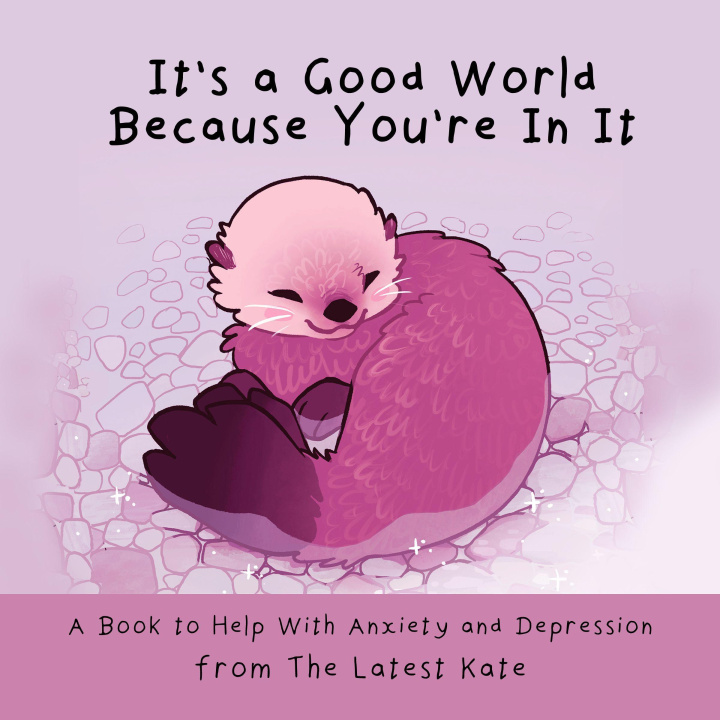 Βιβλίο It's a Good World Because You're in It ALLAN KATE