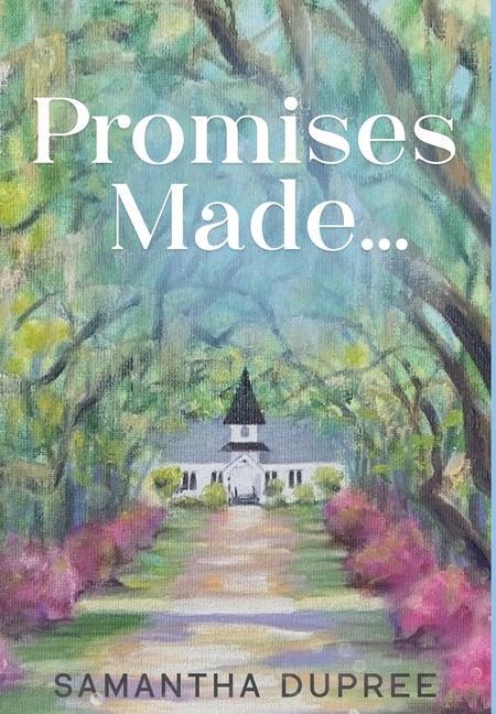 Knjiga Promises Made... Samantha Dupree
