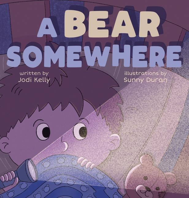 Knjiga Bear Somewhere JODI KELLY