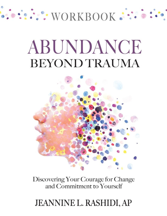 Knjiga Abundance Beyond Trauma Workbook 