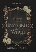 Könyv Unmarked Witch MIRANDA LYN