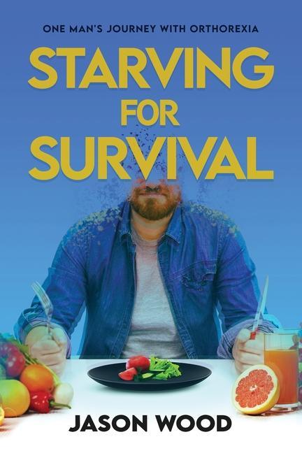 Книга Starving for Survival Jason Nagata