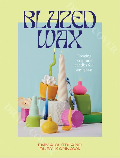 Könyv Blazed Wax Emma Cutri