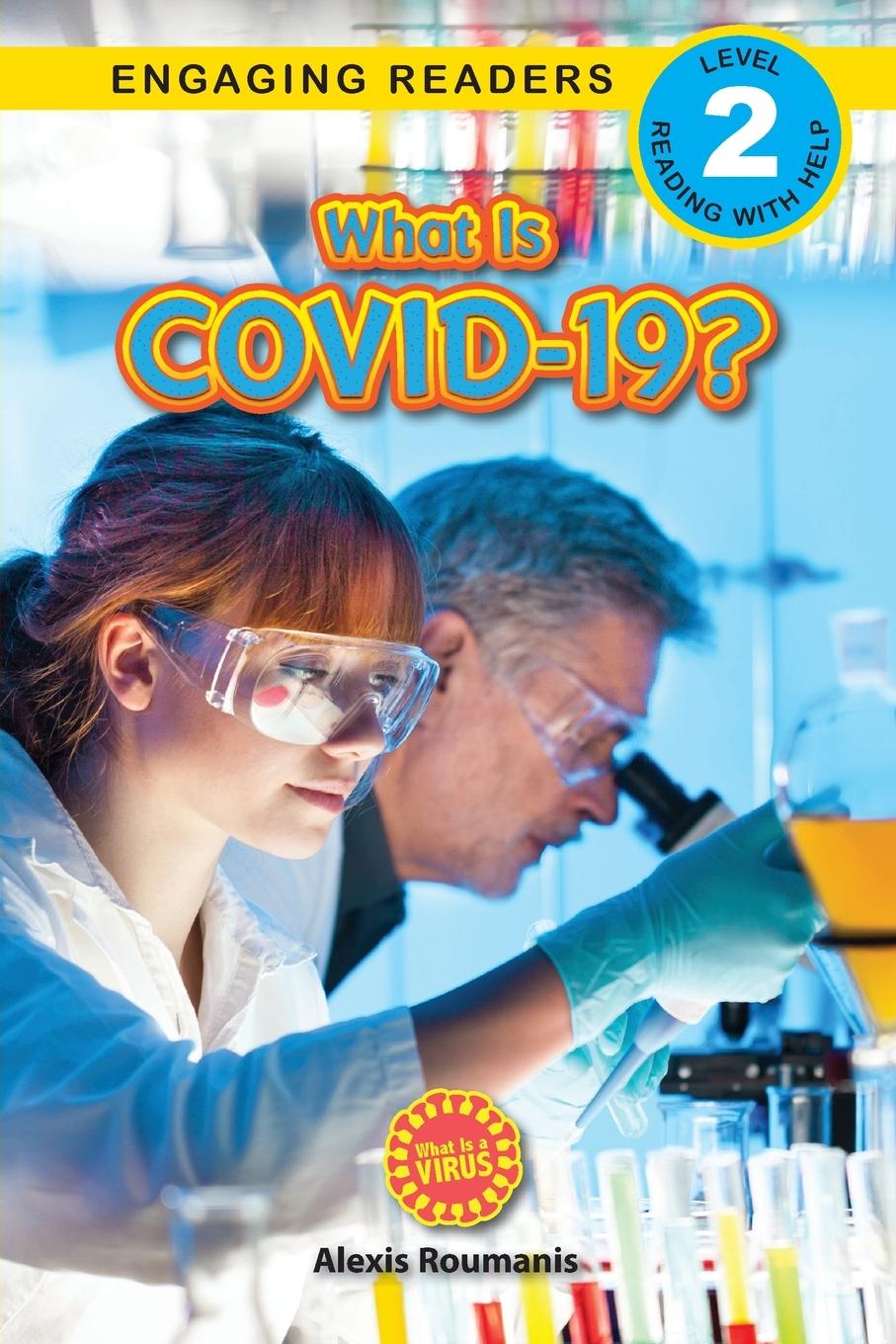 Buch What Is COVID-19? (Engaging Readers, Level 2) Alexis Roumanis