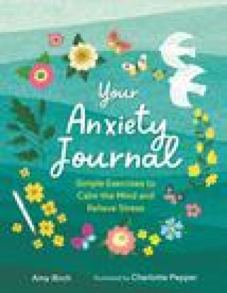Kniha Your Anxiety Journal Amy Birch