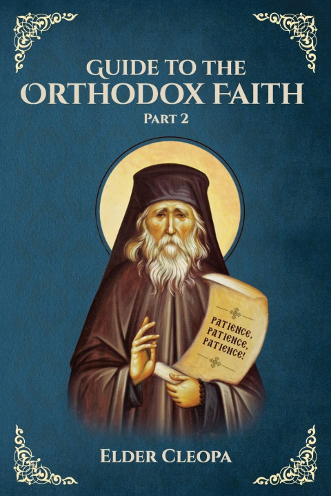 Könyv Guide to the Orthodox Faith Part 2 Nun Christina