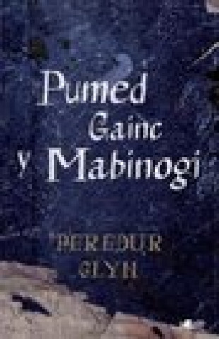 Kniha Pumed Gainc y Mabinogi Peredur Glyn