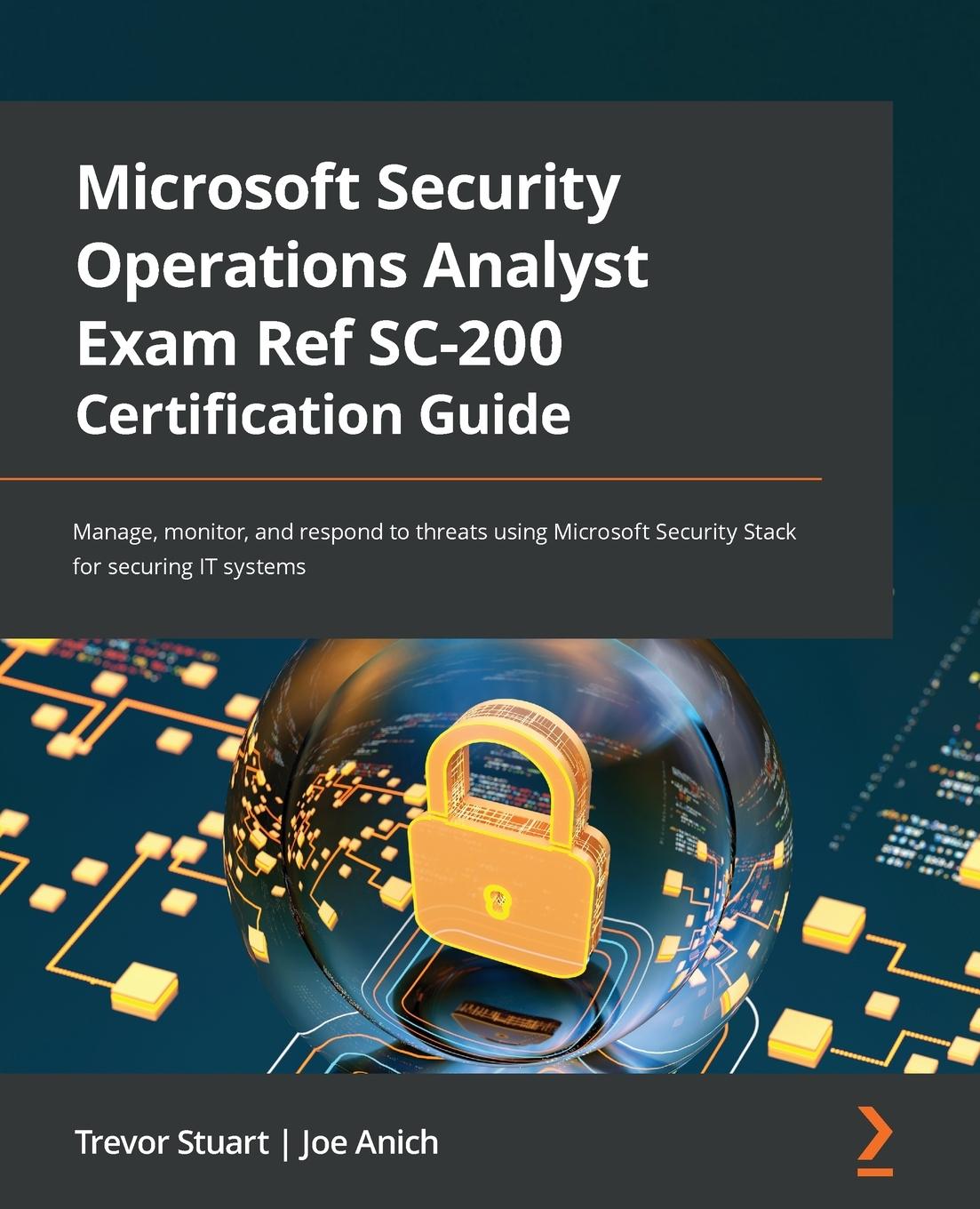 Libro Microsoft Security Operations Analyst Exam Ref SC-200 Certification Guide 