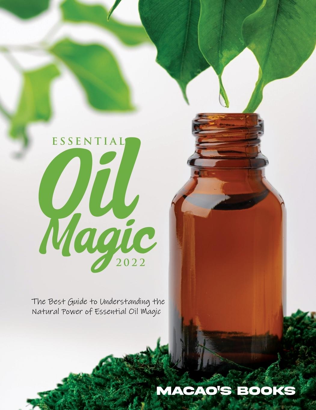 Kniha Essential Oil Magic 2022 