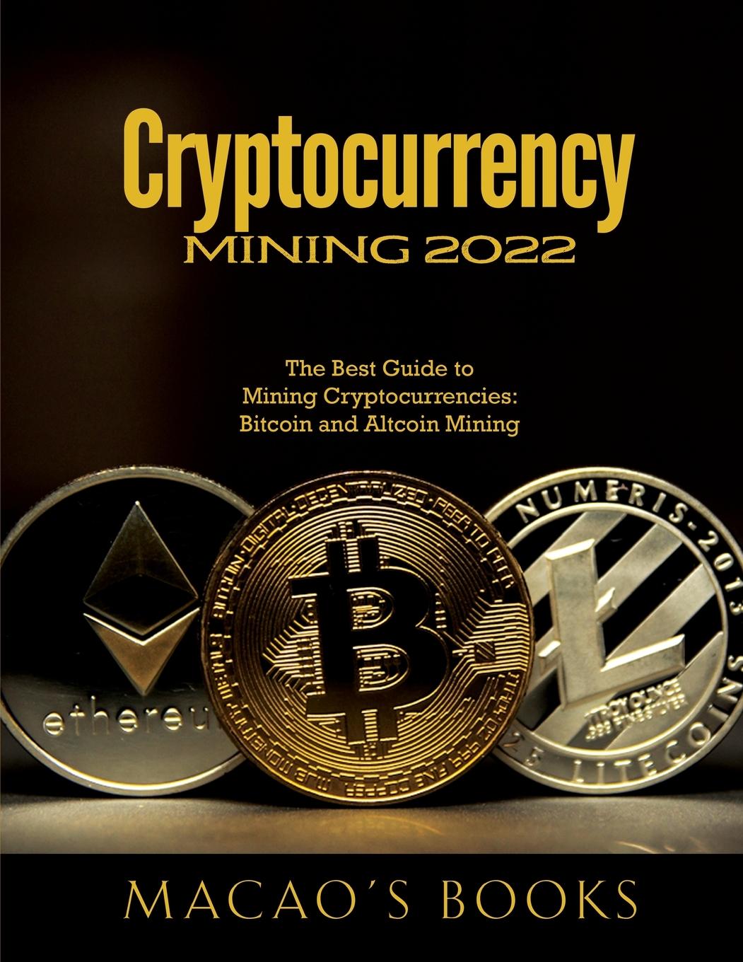 Kniha Cryptocurrency Mining 2022 