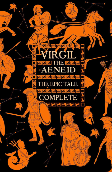 Kniha Aeneid, The Epic Tale Complete Flame Tree Studio (Literature and Scienc