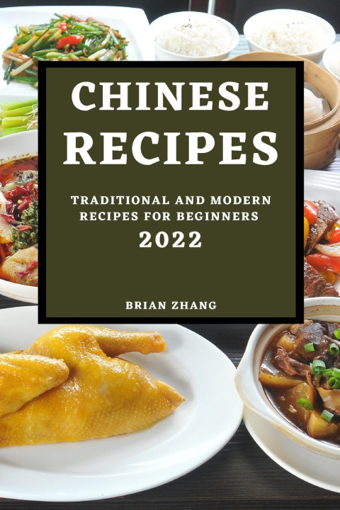 Buch Chinese Recipes 2022 BRIAN ZHANG