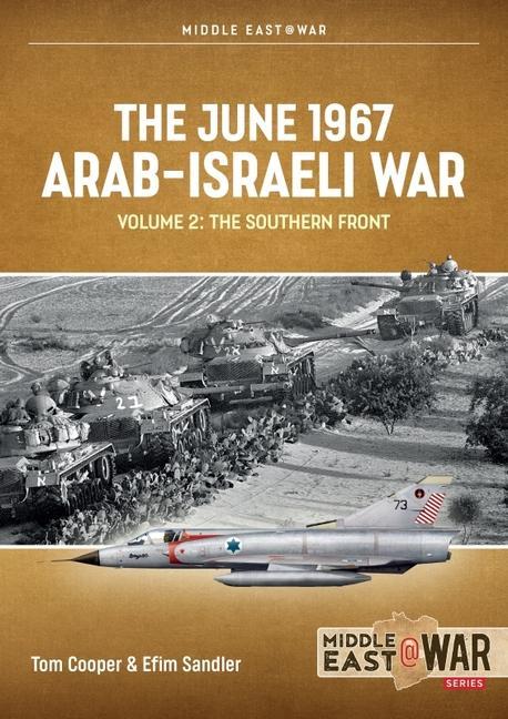 Knjiga The June 1967 Arab-Israeli War: Volume 2: The Southern Front 