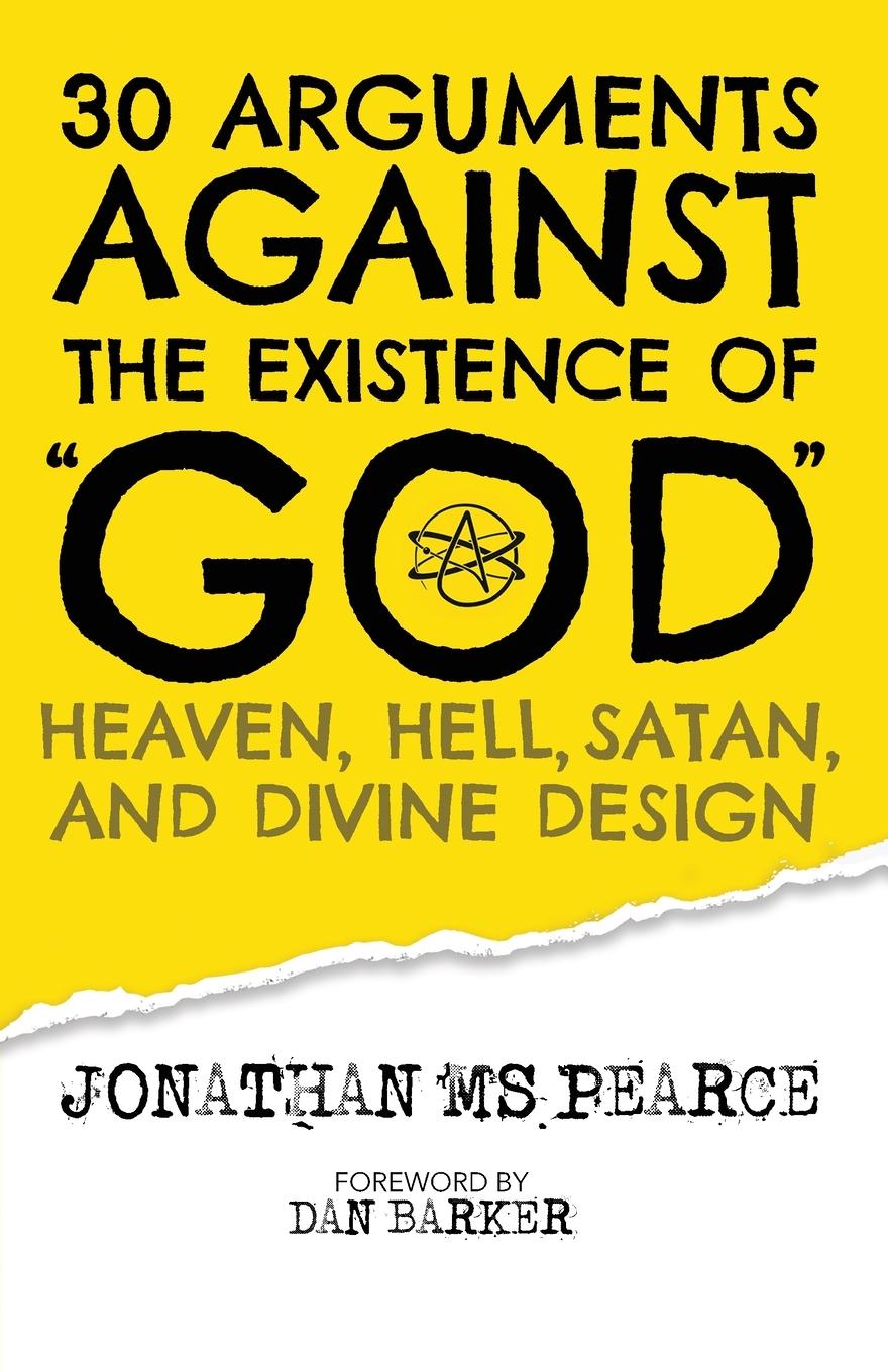 Carte 30 Arguments against the Existence of God, Heaven, Hell, Satan, and Divine Design 