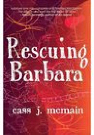 Książka Rescuing Barbara Cass J McMain