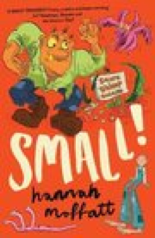 Knjiga Small!: Sunday Times Best Books 2022 Hannah Moffatt